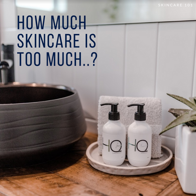 How Much Skin Care Is Too Much..?